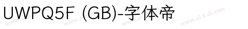 UWPQ5F (GB)字体转换